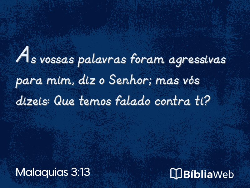 Malaquias 3:13 em imagem para compartilhar