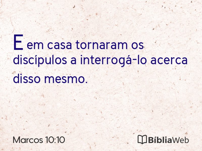 Marcos 10:10 em imagem para compartilhar