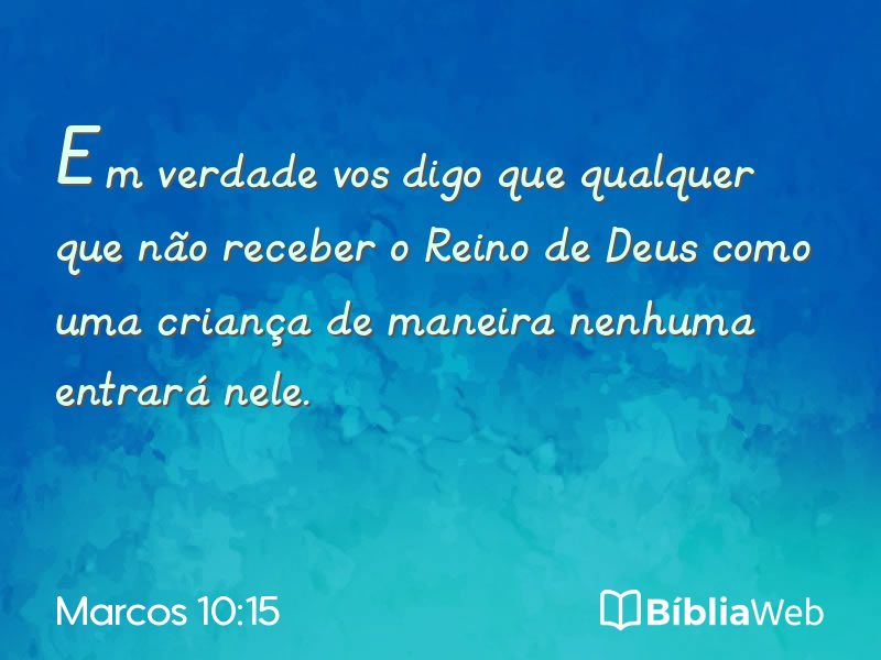 Marcos 10:15 em imagem para compartilhar