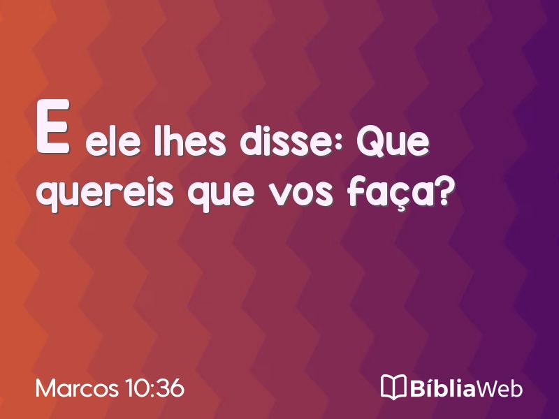Marcos 10:36 em imagem para compartilhar