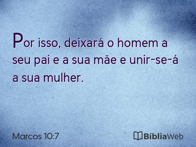 Marcos 10:7 em imagem para compartilhar