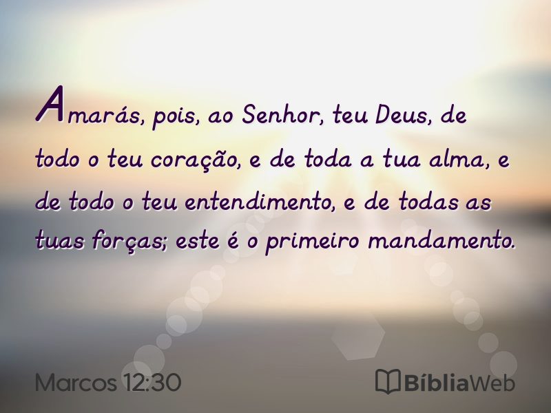 Marcos 12:30 em imagem para compartilhar