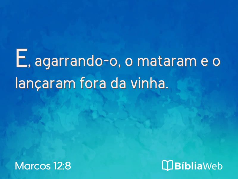 Marcos 12:8 em imagem para compartilhar