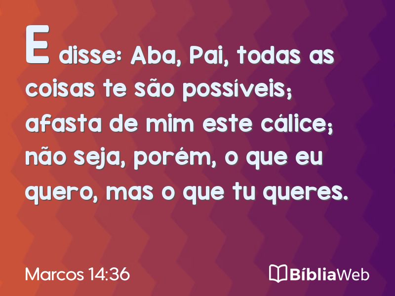 Marcos 14:36 em imagem para compartilhar