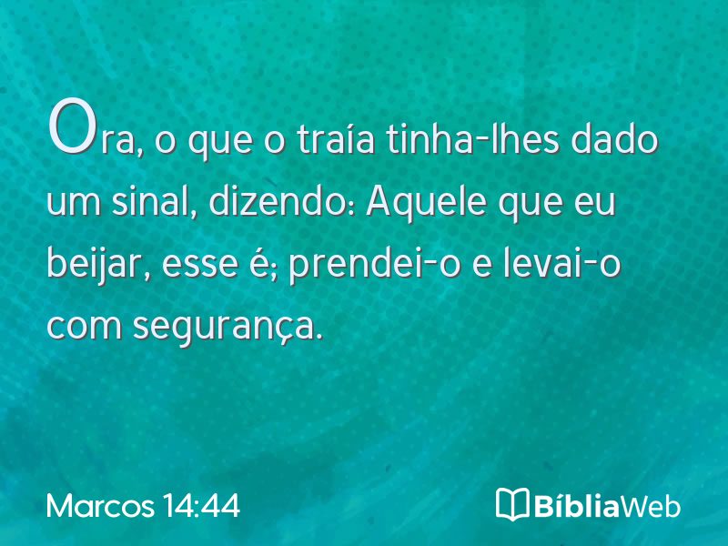 Marcos 14:44 em imagem para compartilhar