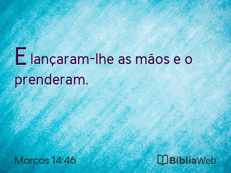 Marcos 14:46 em imagem para compartilhar