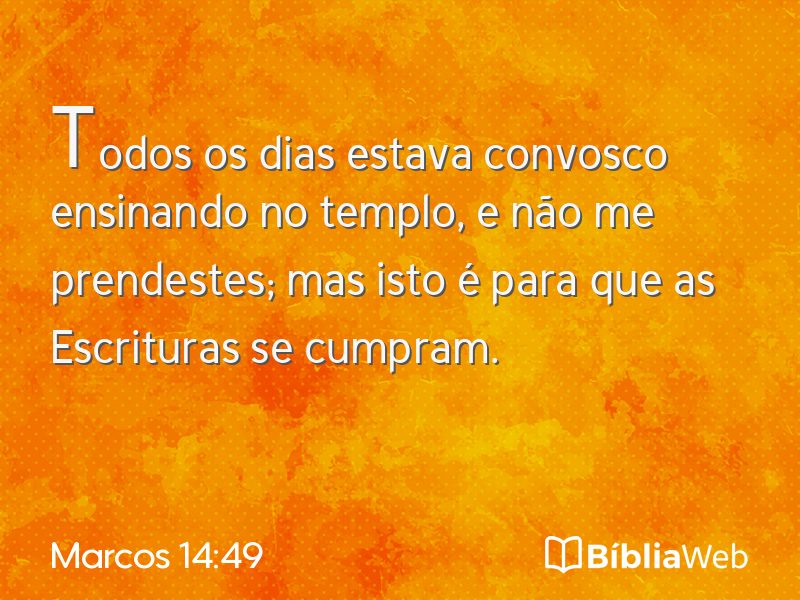 Marcos 14:49 em imagem para compartilhar