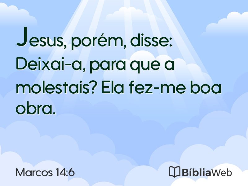Marcos 14:6 em imagem para compartilhar