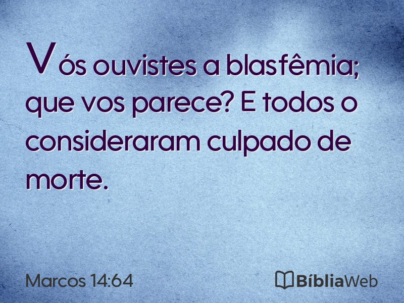 Marcos 14:64 em imagem para compartilhar