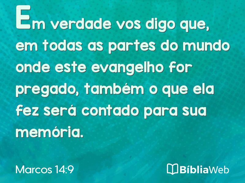 Marcos 14:9 em imagem para compartilhar