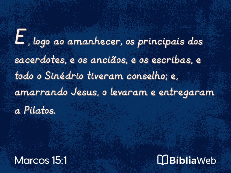 Marcos 15:1 em imagem para compartilhar