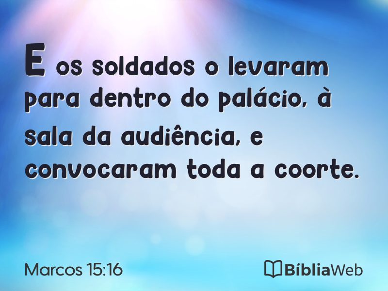 Marcos 15:16 em imagem para compartilhar