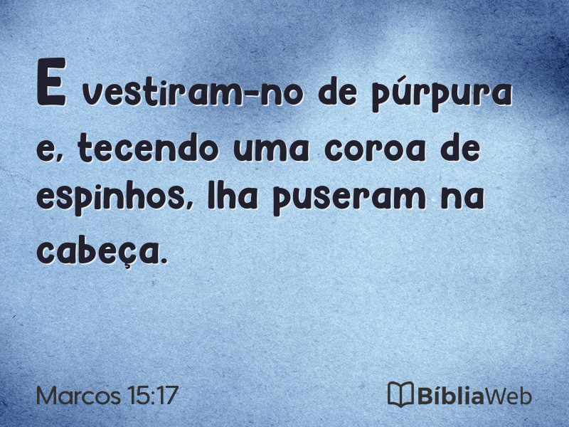 Marcos 15:17 em imagem para compartilhar