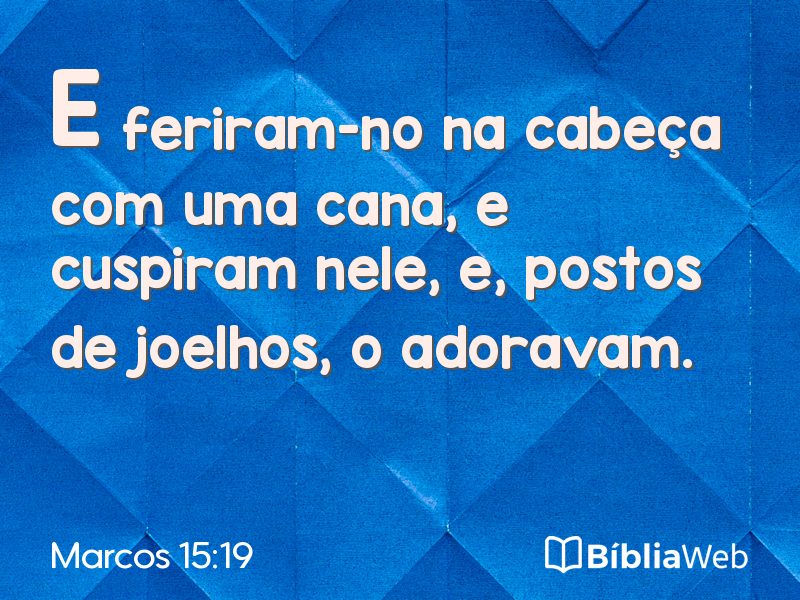 Marcos 15:19 em imagem para compartilhar