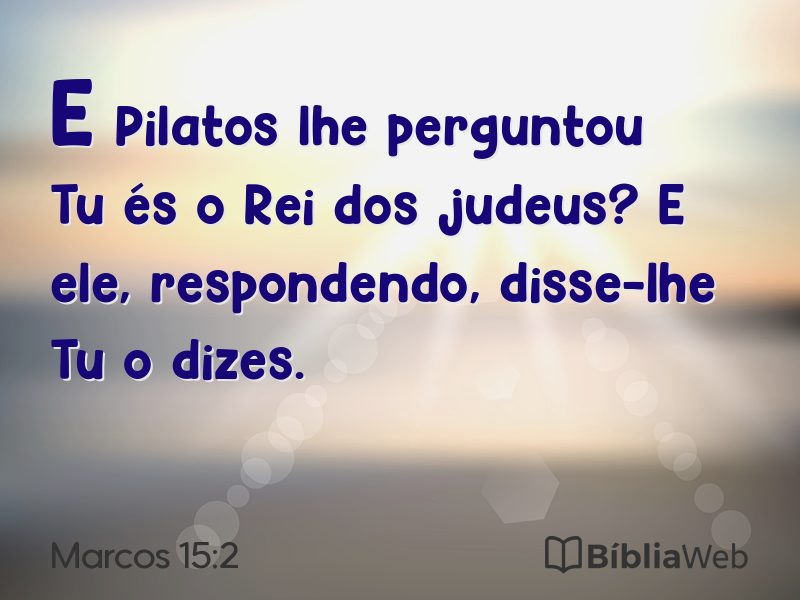 Marcos 15:2 em imagem para compartilhar