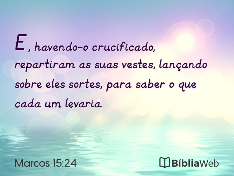 Marcos 15:24 em imagem para compartilhar