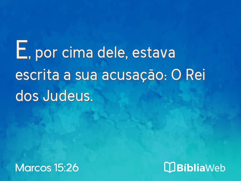 Marcos 15:26 em imagem para compartilhar