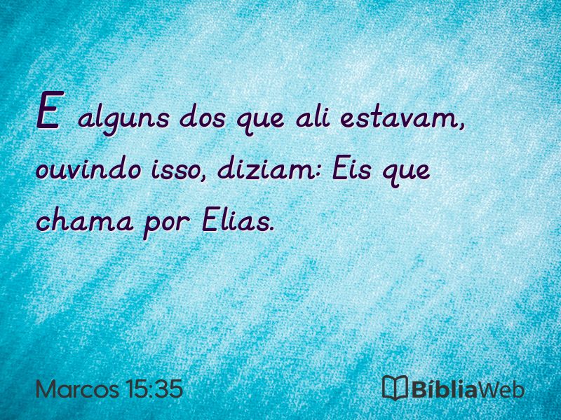 Marcos 15:35 em imagem para compartilhar
