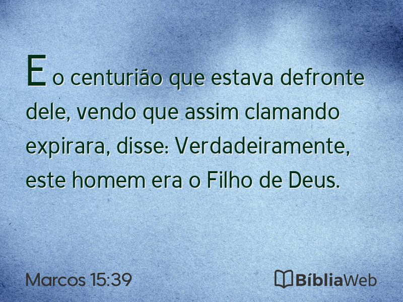 Marcos 15:39 em imagem para compartilhar
