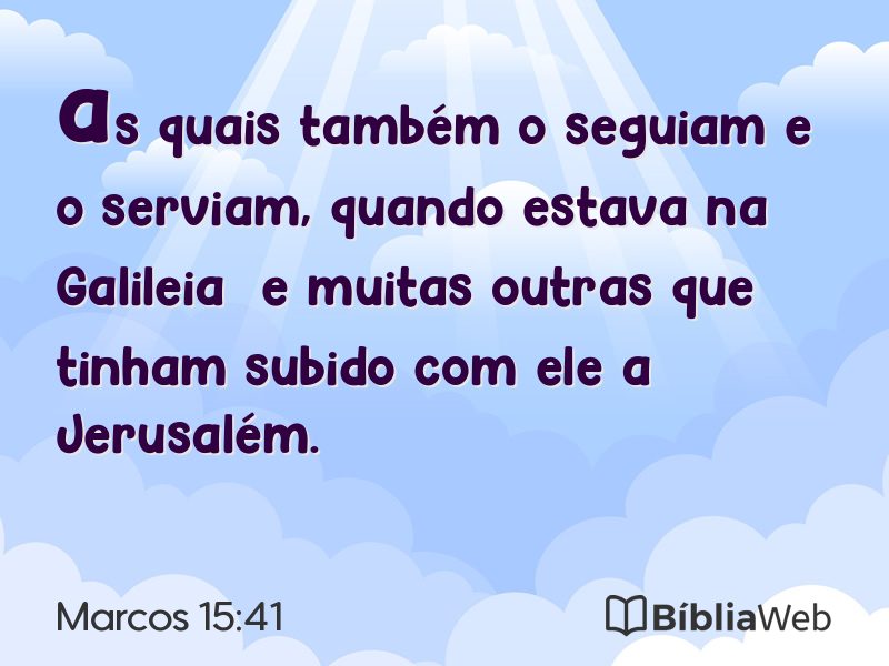 Marcos 15:41 em imagem para compartilhar