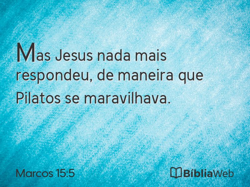 Marcos 15:5 em imagem para compartilhar