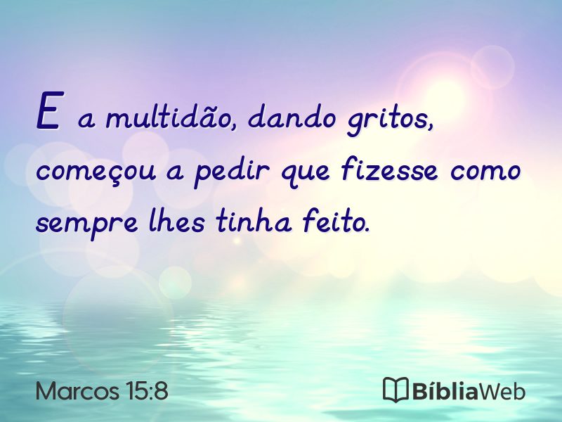 Marcos 15:8 em imagem para compartilhar