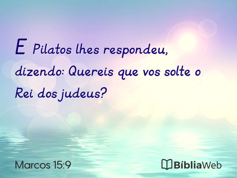 Marcos 15:9 em imagem para compartilhar