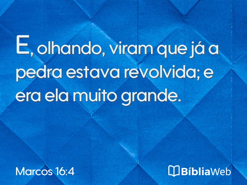 Marcos 16:4 em imagem para compartilhar