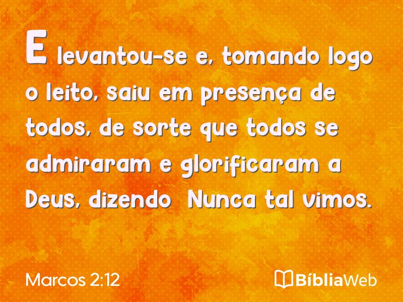 Marcos 2:12 em imagem para compartilhar