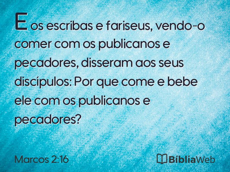 Marcos 2:16 em imagem para compartilhar