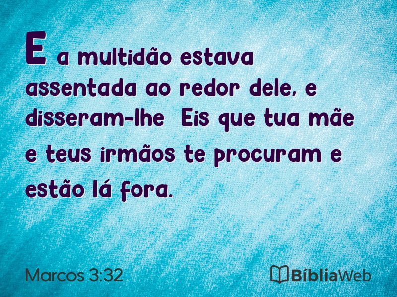 Marcos 3:32 em imagem para compartilhar