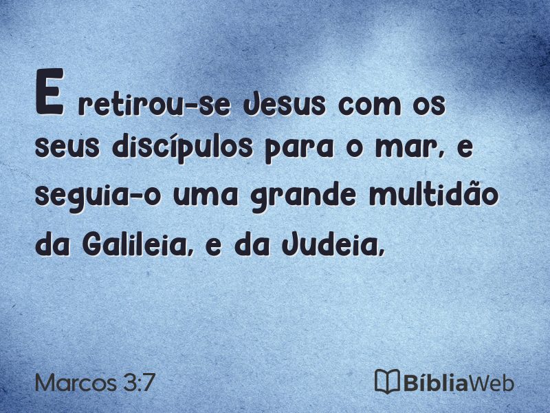 Marcos 3:7 em imagem para compartilhar