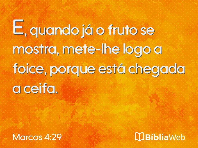 Marcos 4:29 em imagem para compartilhar