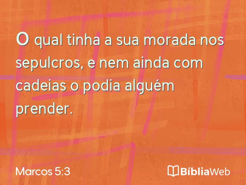 Marcos 5:3 em imagem para compartilhar