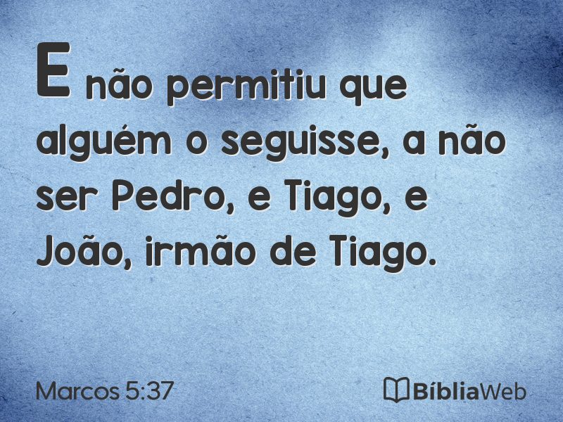 Marcos 5:37 em imagem para compartilhar