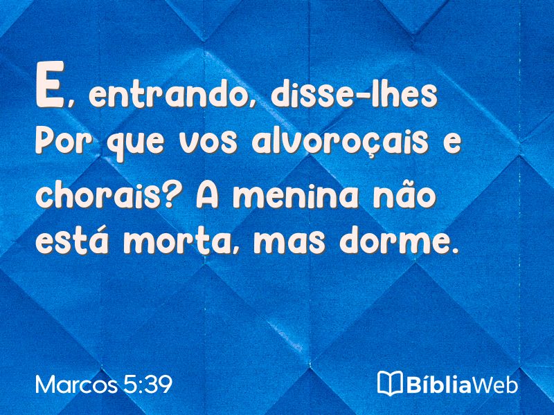Marcos 5:39 em imagem para compartilhar
