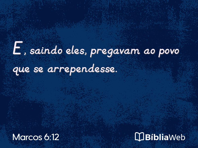 Marcos 6:12 em imagem para compartilhar