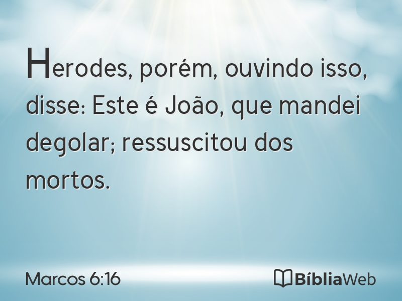 Marcos 6:16 em imagem para compartilhar