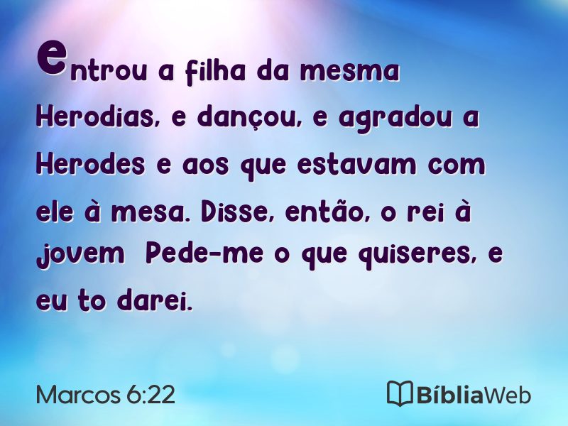 Marcos 6:22 em imagem para compartilhar
