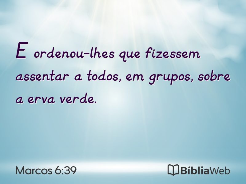 Marcos 6:39 em imagem para compartilhar