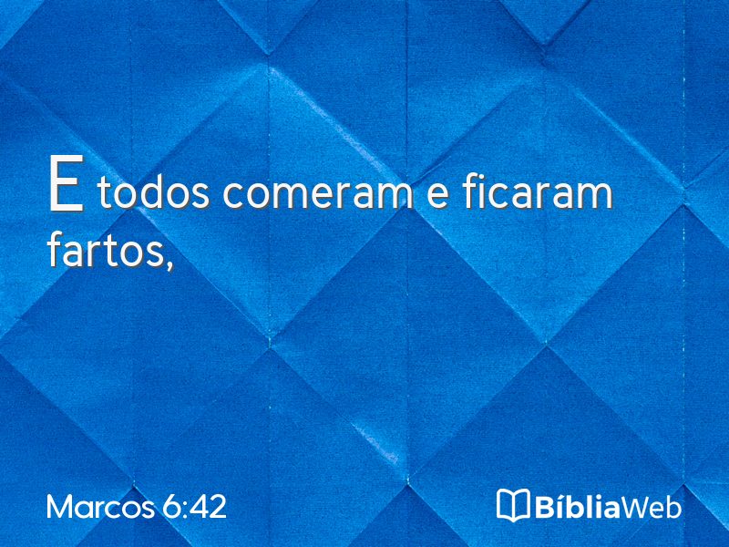 Marcos 6:42 em imagem para compartilhar
