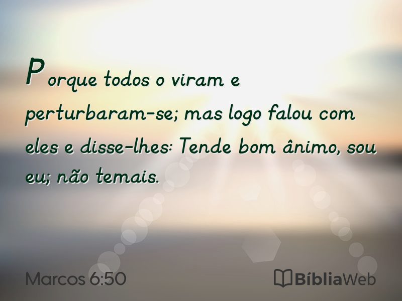 Marcos 6:50 em imagem para compartilhar