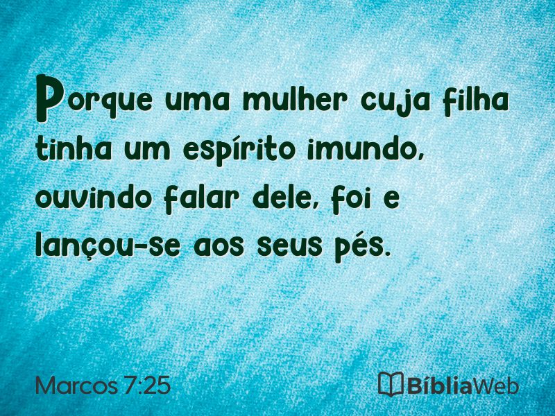 Marcos 7:25 em imagem para compartilhar
