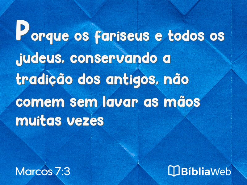 Marcos 7:3 em imagem para compartilhar