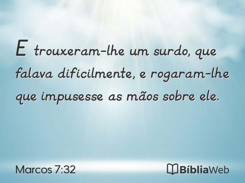 Marcos 7:32 em imagem para compartilhar