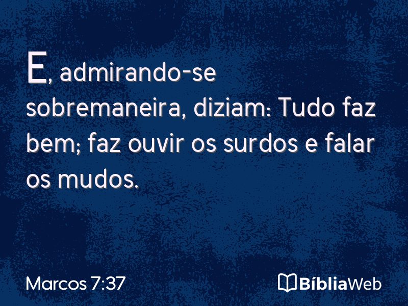 Marcos 7:37 em imagem para compartilhar