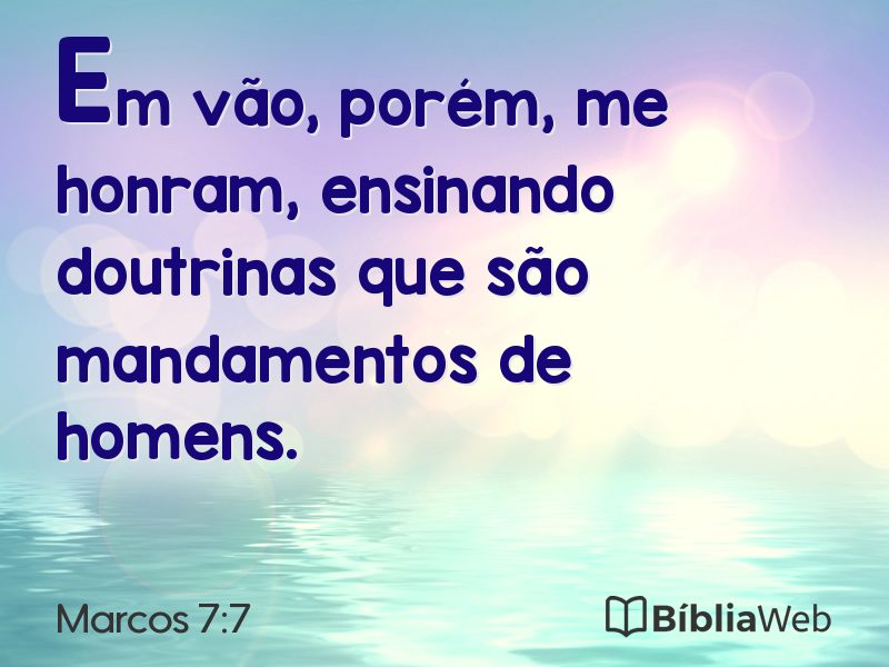 Marcos 7:7 em imagem para compartilhar