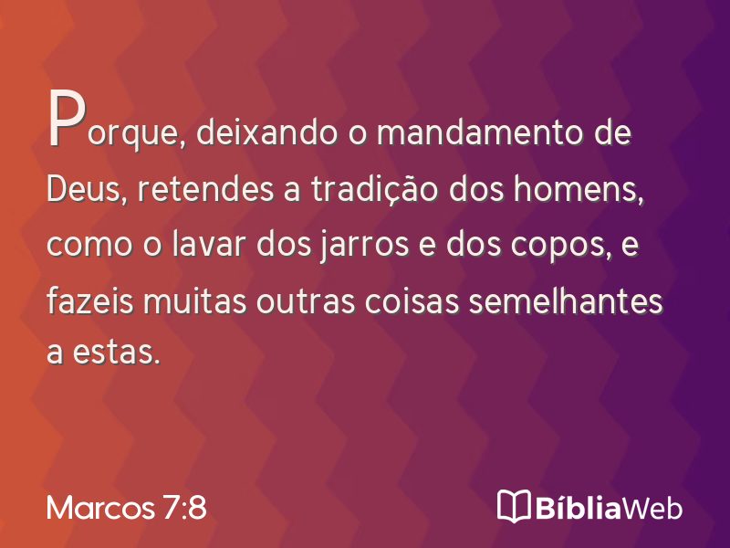 Marcos 7:8 em imagem para compartilhar
