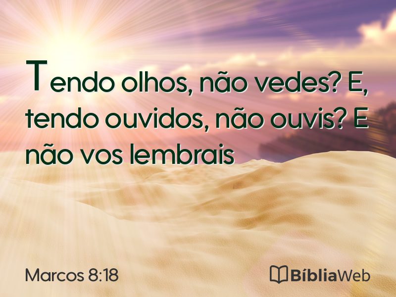 Marcos 8:18 em imagem para compartilhar