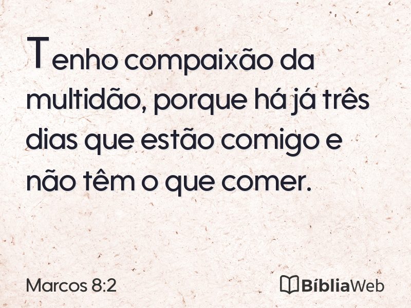 Marcos 8:2 em imagem para compartilhar
